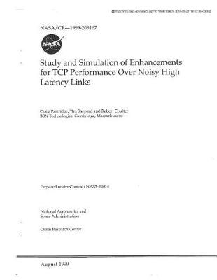 Book cover for Study and Simulation of Enhancements for TCP Performance Over Noisy High Latency Links