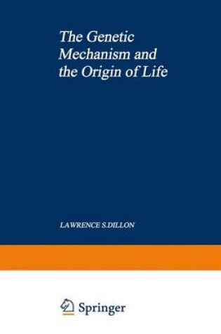 Cover of The Genetic Mechanism and the Origin of Life