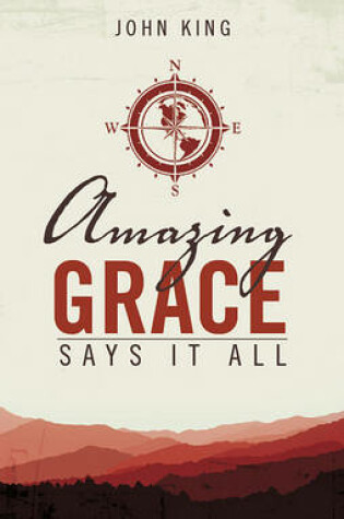 Cover of Amazing Grace Says It All