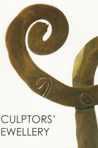 Cover of Sculptors' Jewellery