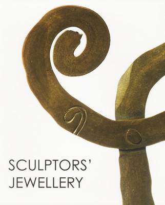 Book cover for Sculptors' Jewellery