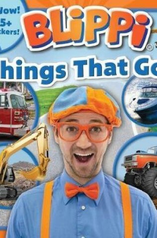 Cover of Blippi: Things That Go!