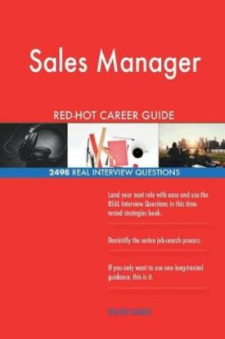 Cover of Sales Manager RED-HOT Career Guide; 2498 REAL Interview Questions