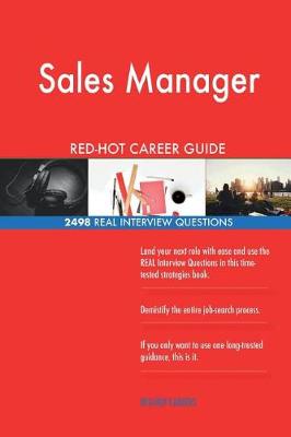 Book cover for Sales Manager RED-HOT Career Guide; 2498 REAL Interview Questions