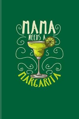 Book cover for Mama Needs A Margarita