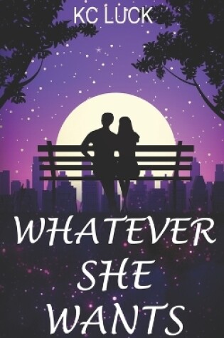 Cover of Whatever She Wants