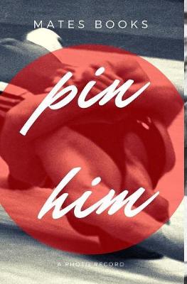 Book cover for Pin Him Down