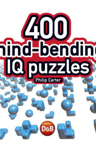 Cover of 400 Mind-bending IQ Puzzles