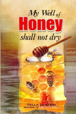 Book cover for My Well of Honey Shall Not Dry