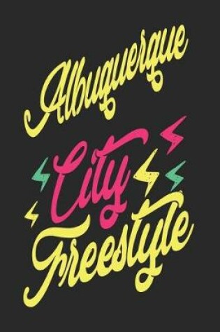 Cover of Albuquerque City Freestyle