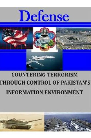 Cover of Countering Terrorism Through Control of Pakistan's Information Environment