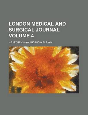 Book cover for London Medical and Surgical Journal Volume 4