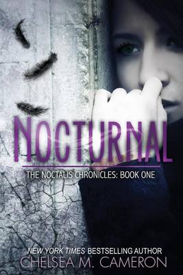 Nocturnal by Chelsea M. Cameron