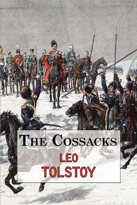 Book cover for The Cossacks - A Tale by Tolstoy