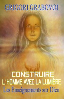 Book cover for CONSTRUIRE l´HOMME AVEC LA LUMIÈRE