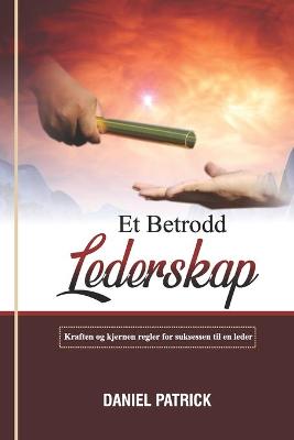 Book cover for Et Betrodd Lederskap