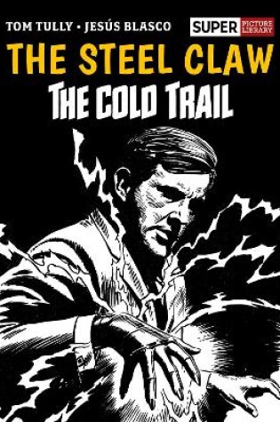 Cover of The Steel Claw: The Cold Trail