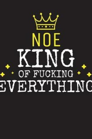 Cover of NOE - King Of Fucking Everything