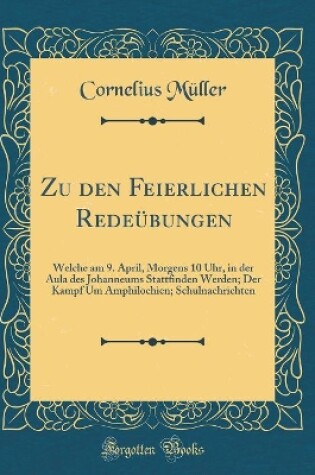 Cover of Zu Den Feierlichen Redeübungen