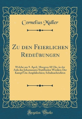 Book cover for Zu Den Feierlichen Redeübungen