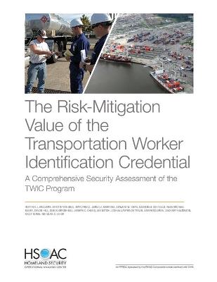 Book cover for The Risk-Mitigation Value of the Transportation Worker Identification Credential