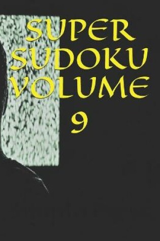 Cover of Super Sudoku Volume 9