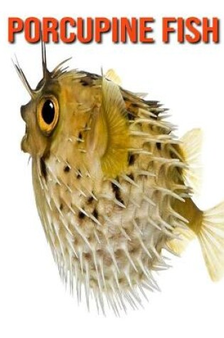 Cover of Porcupine Fish
