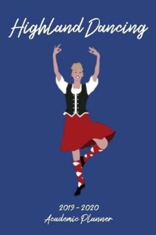 Cover of Highland Dancing 2019 - 2020 Academic Planner