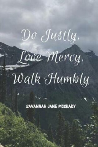 Cover of Do Justly, Love Mercy, Walk Humbly