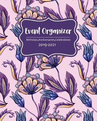 Book cover for Event Organizer Birthdays Anniversaries Celebrations 2019-2021