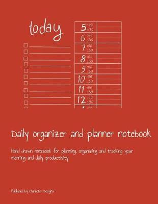 Book cover for Daily organizer and planner notebook