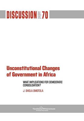 Book cover for Unconstitutional Changes of Government in Africa