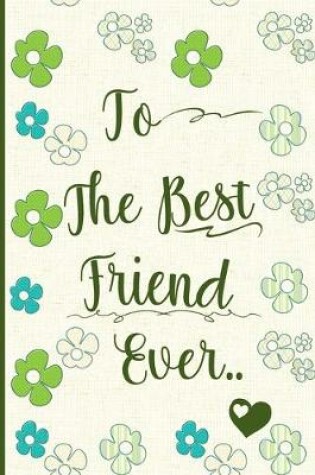 Cover of To the Best Friend Ever