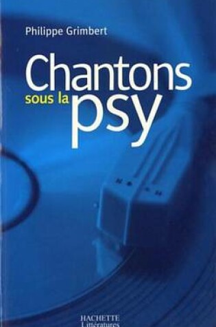 Cover of Chantons Sous La Psy