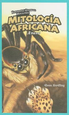 Book cover for Mitología Africana: Anansi (African Mythology: Anansi)