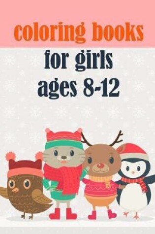 Cover of coloring books for girls ages 8-12