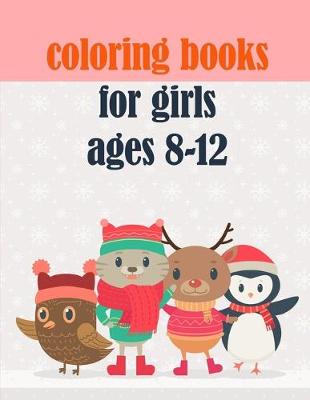 Book cover for coloring books for girls ages 8-12