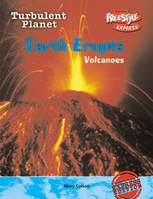 Book cover for Freestyle Max Turbulent Planet Earth Erupts: Volcanoes
