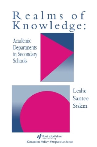 Cover of Realms Of Knowledge: Academic Departments In Secondary Schools