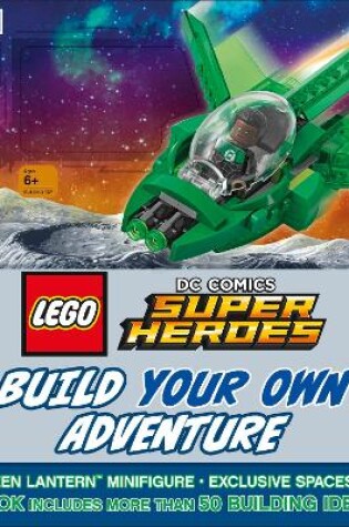 Cover of LEGO DC Comics Super Heroes Build Your Own Adventure