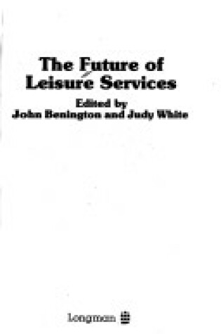 Cover of The Future of Leisure Services