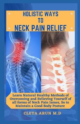 Book cover for Holistic Ways to Neck Pain Relief