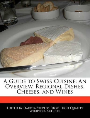 Book cover for A Guide to Swiss Cuisine