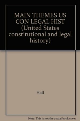 Cover of Main Themes Us Con Legal Hist