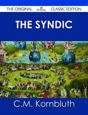 Book cover for The Syndic - The Original Classic Edition