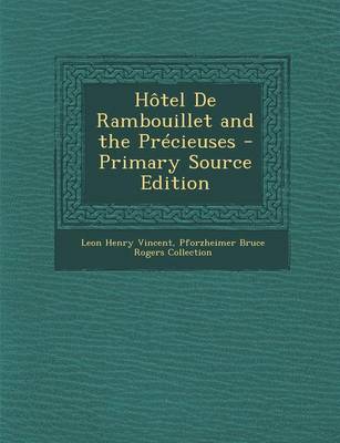 Book cover for Hotel de Rambouillet and the Precieuses - Primary Source Edition