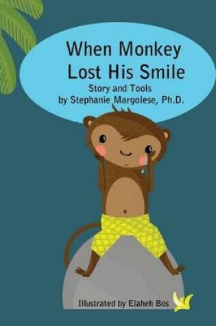 Cover of When Monkey Lost His Smile