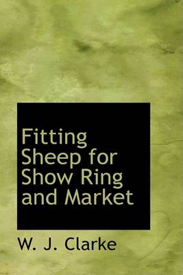 Book cover for Fitting Sheep for Show Ring and Market