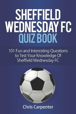 Book cover for Sheffield Wednesday Quiz Book