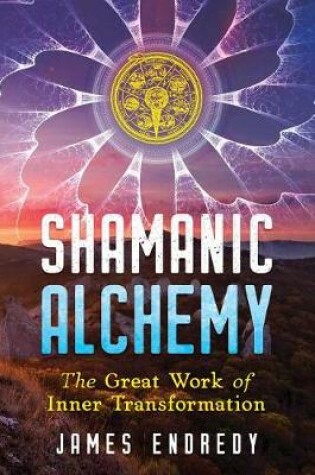 Cover of Shamanic Alchemy